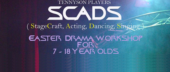 SCADS - Easter Drama Workshop for 7 - 18 Year Olds